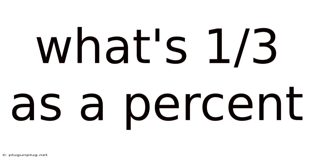 What's 1/3 As A Percent