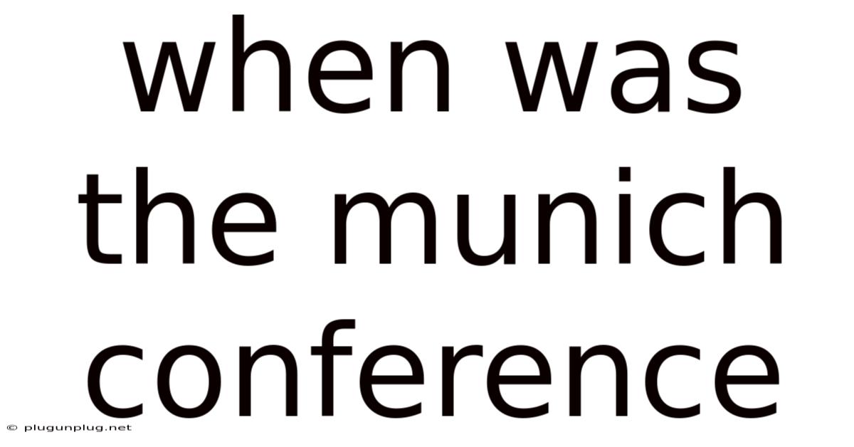 When Was The Munich Conference