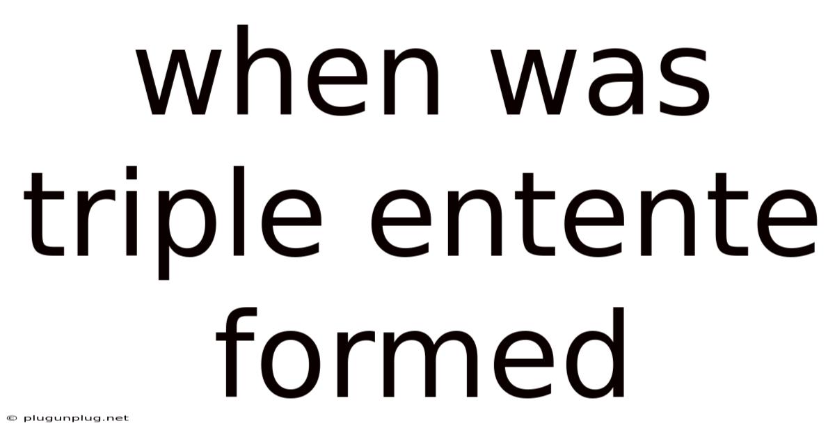 When Was Triple Entente Formed