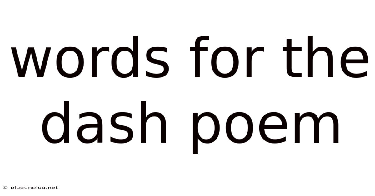 Words For The Dash Poem