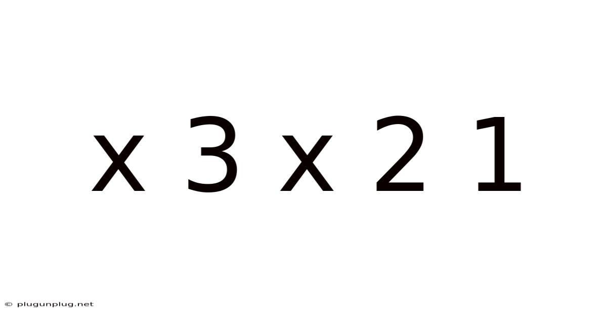 X 3 X 2 1